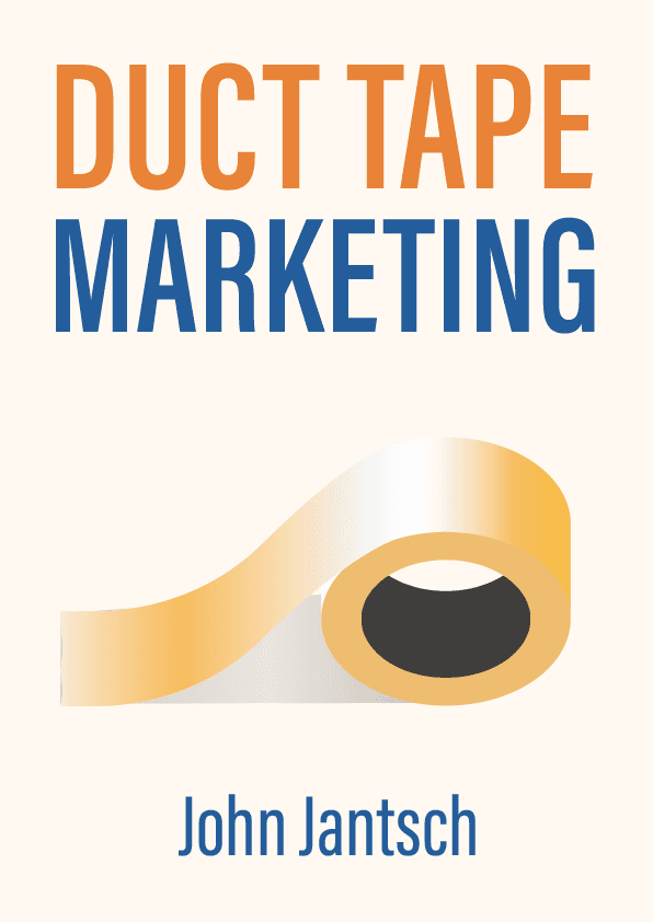 Duct Tape Marketing – John Jantsch könyvborító
