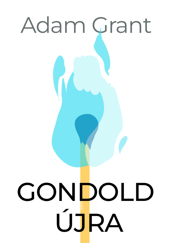 Gondold újra – Adam Grant könyvborító