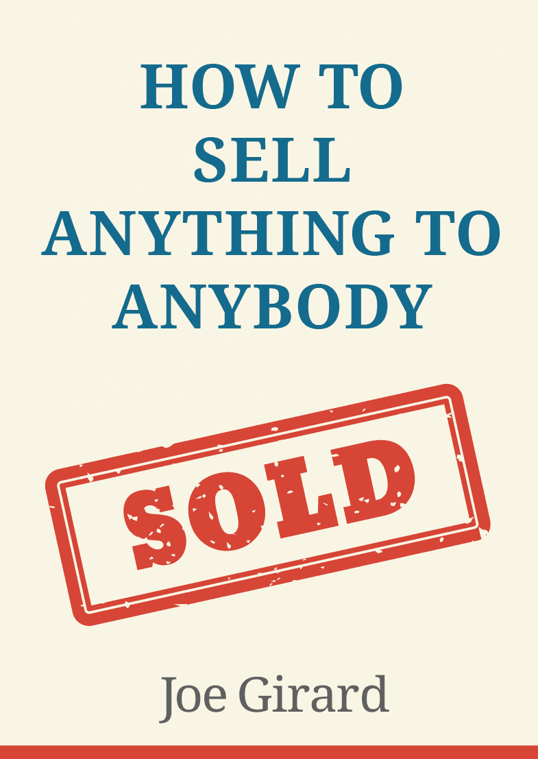 How to Sell Anything to Anybody – Joe Girard könyvborító
