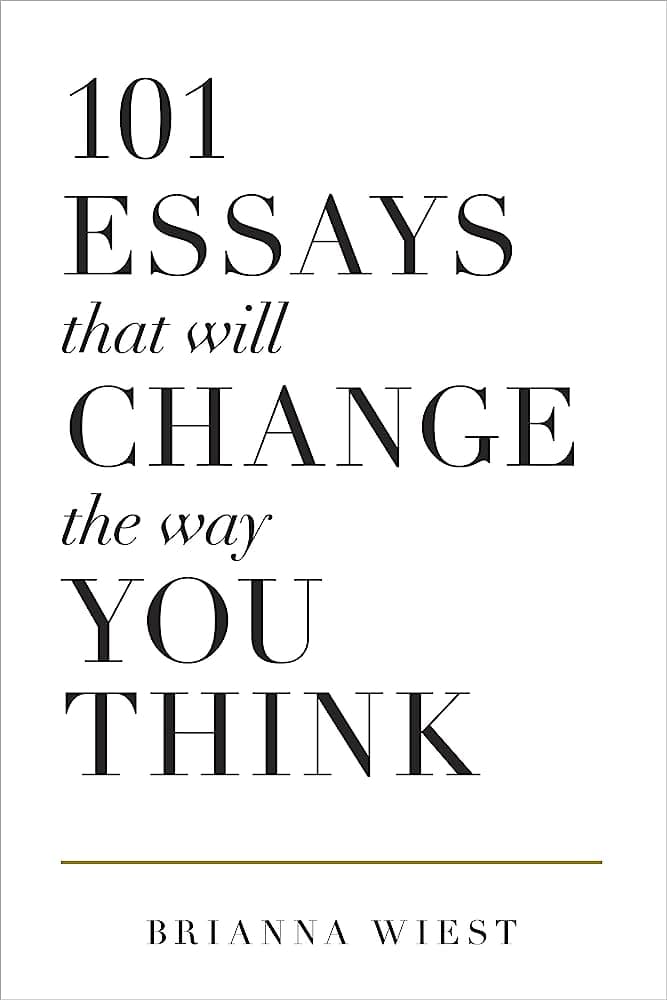 101 Essays that will change the way you think – Brianna Wiest könyvborító