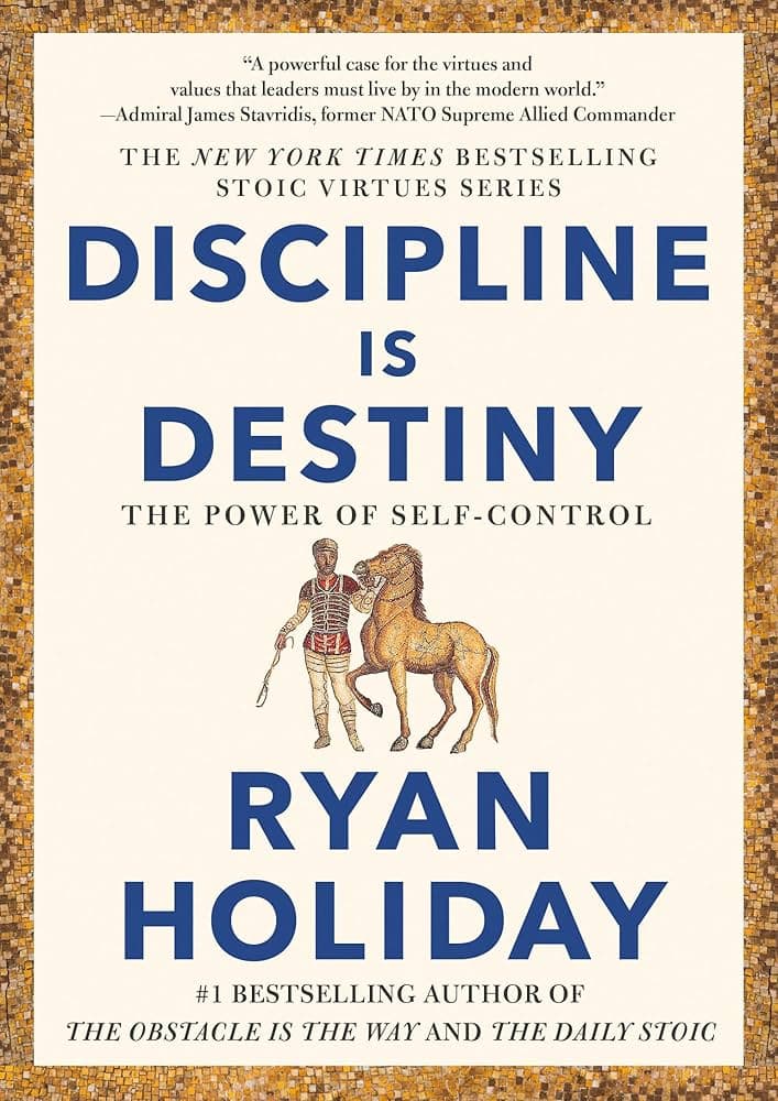 Discipline is Destiny – Ryan Holiday könyvborító