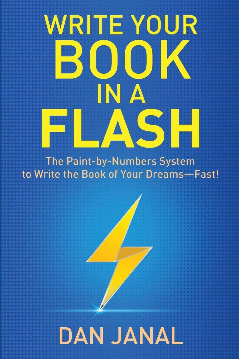Write your book in a flash – Dan Janal könyvborító