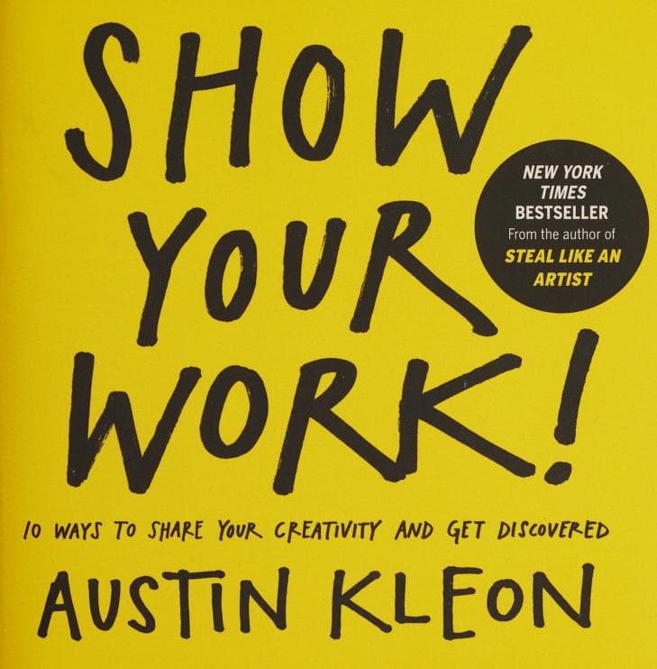 Show Your Work – Austin Kleon könyvborító