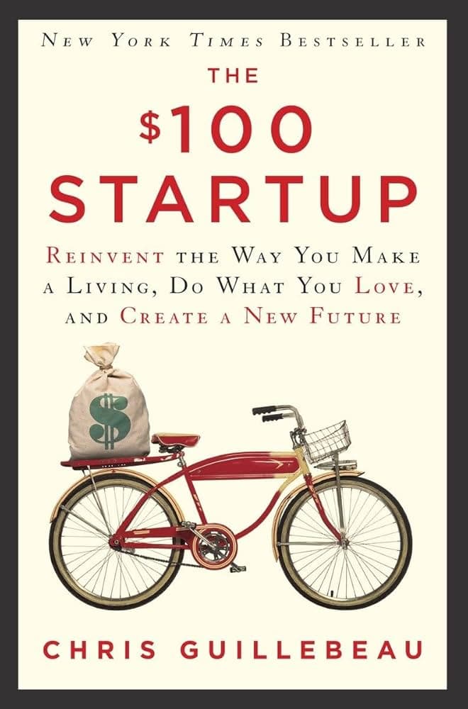 The $100 Startup – Chris Guillebeau könyvborító
