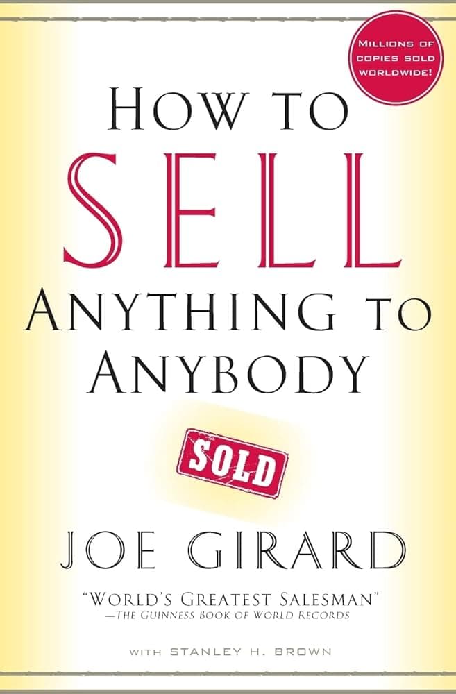 How to Sell Anything to Anybody – Joe Girard könyvborító