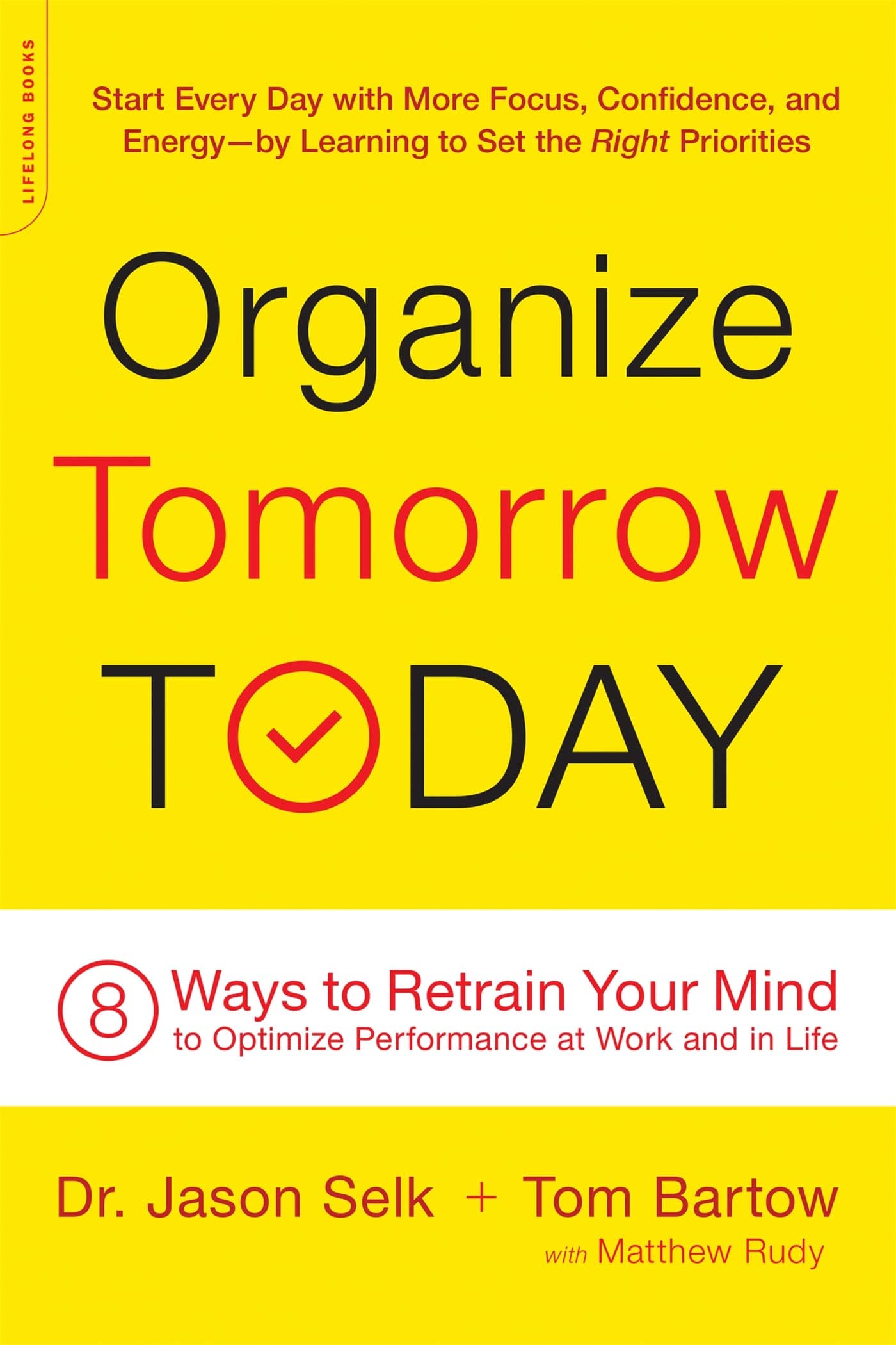 Organize Tomorrow Today – Jason Selk könyvborító