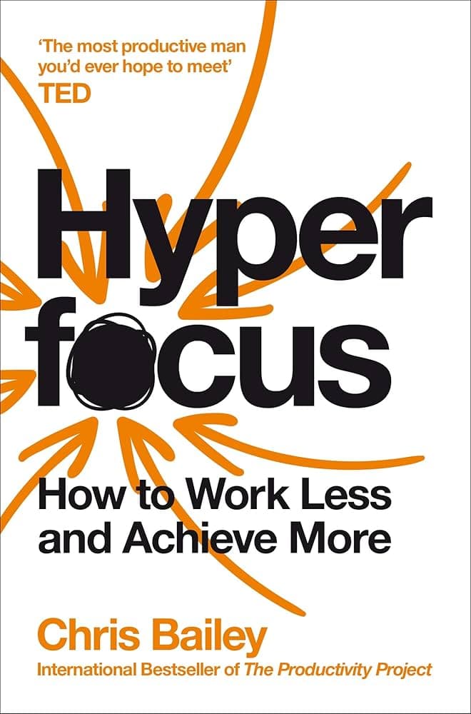 Hyperfocus – Chris Bailey könyvborító