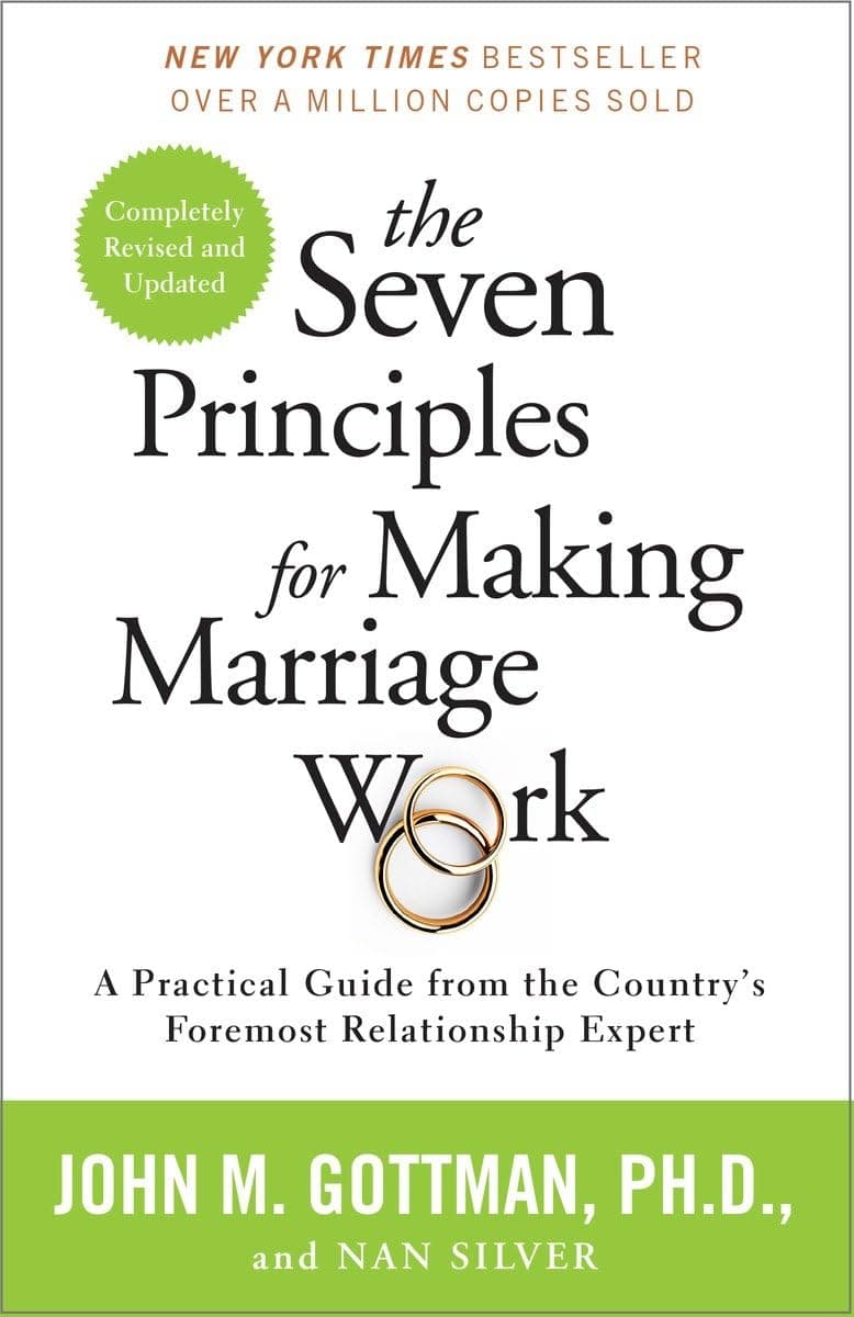 The 7 Principles of Making Marriage Work – John Gottman and Nan Silver könyvborító