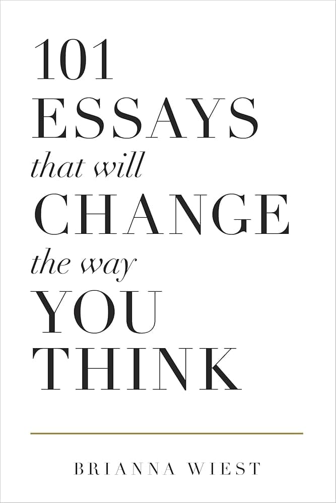 101 Essays that will change the way you think – Brianna Wiest könyvborító