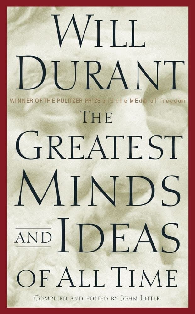 The Greatest Minds and Ideas of All Time – Will Durant könyvborító