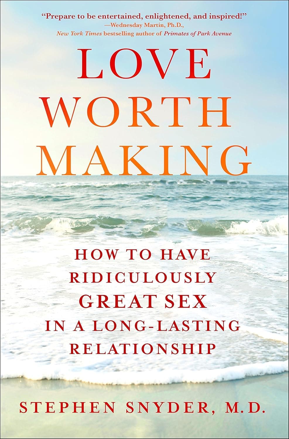 Love Worth Making – Stephen Snyder könyvborító