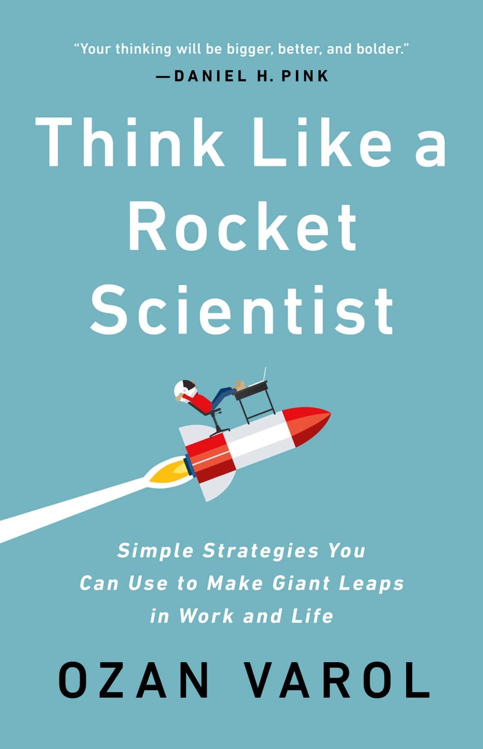 Think Like a Rocket Scientist – Ozan Varol könyvborító