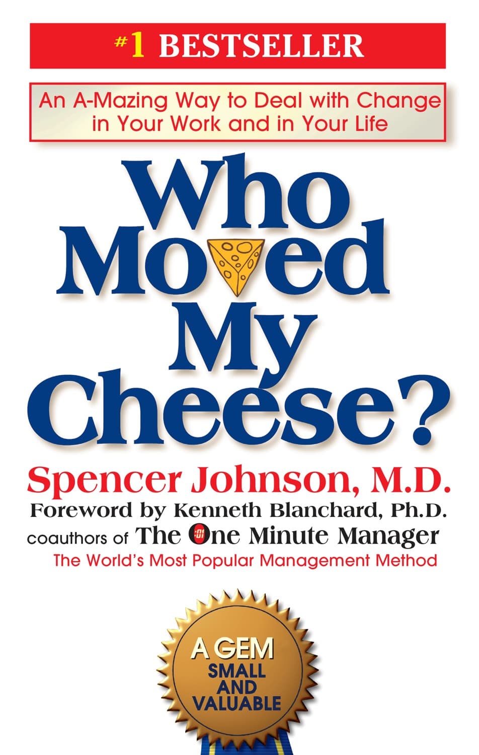 Who Moved My Cheese? – Dr. Spencer Johnson  könyvborító