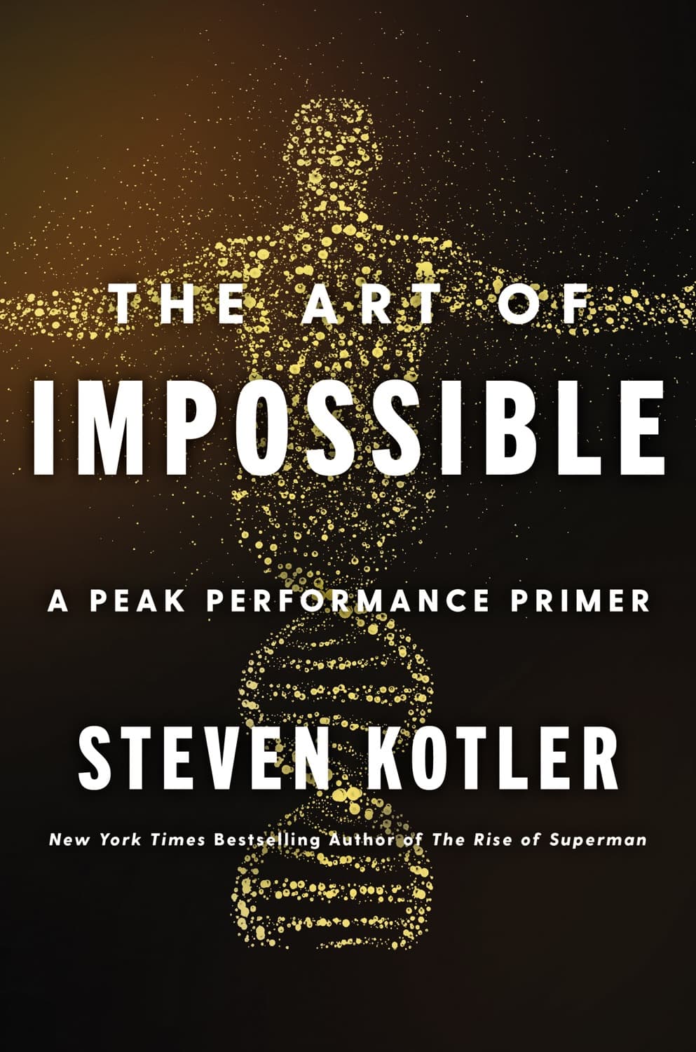The Art of Impossible – Steven Kotler könyvborító