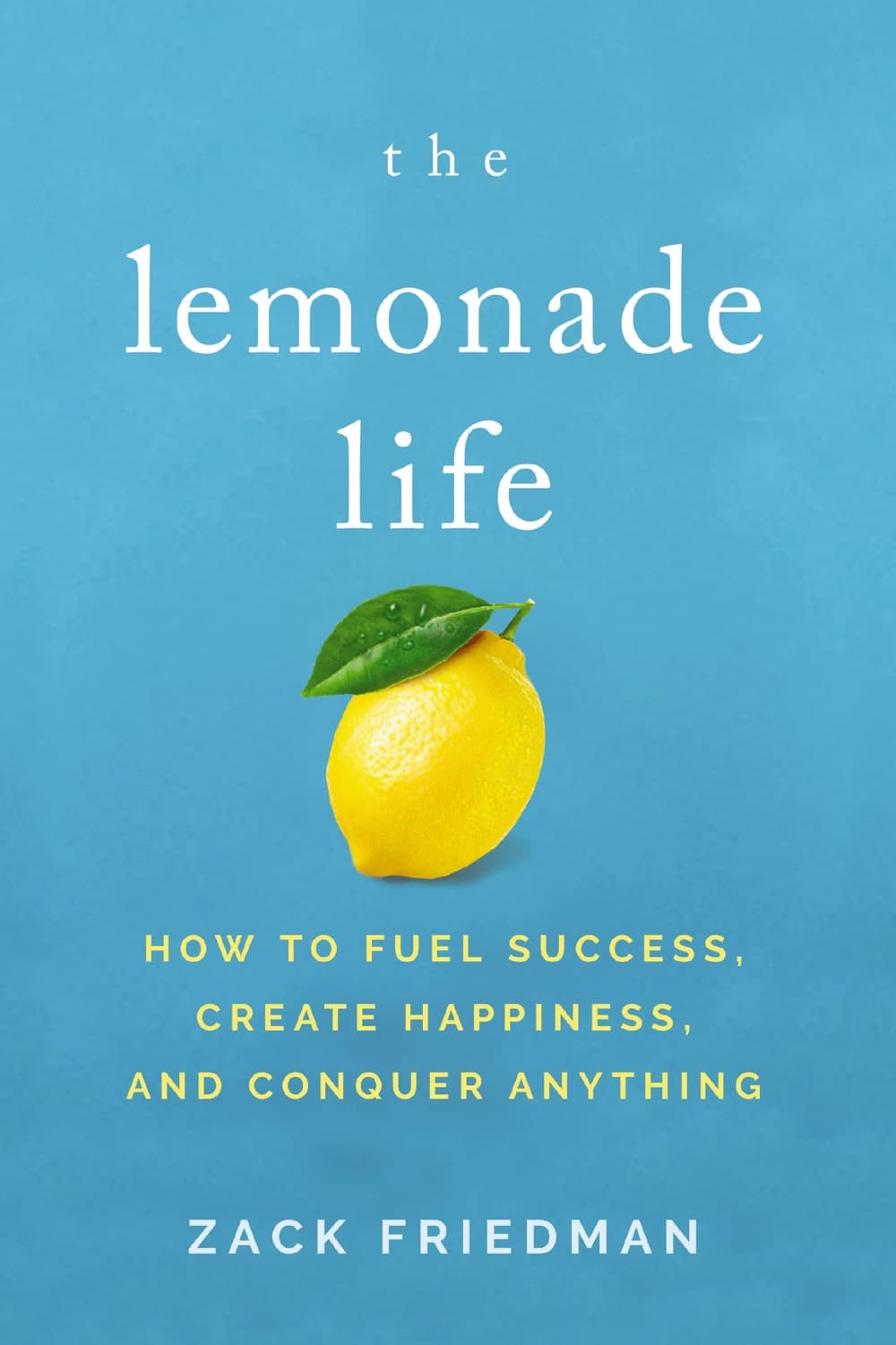 The Lemonade Life – Zack Friedman könyvborító