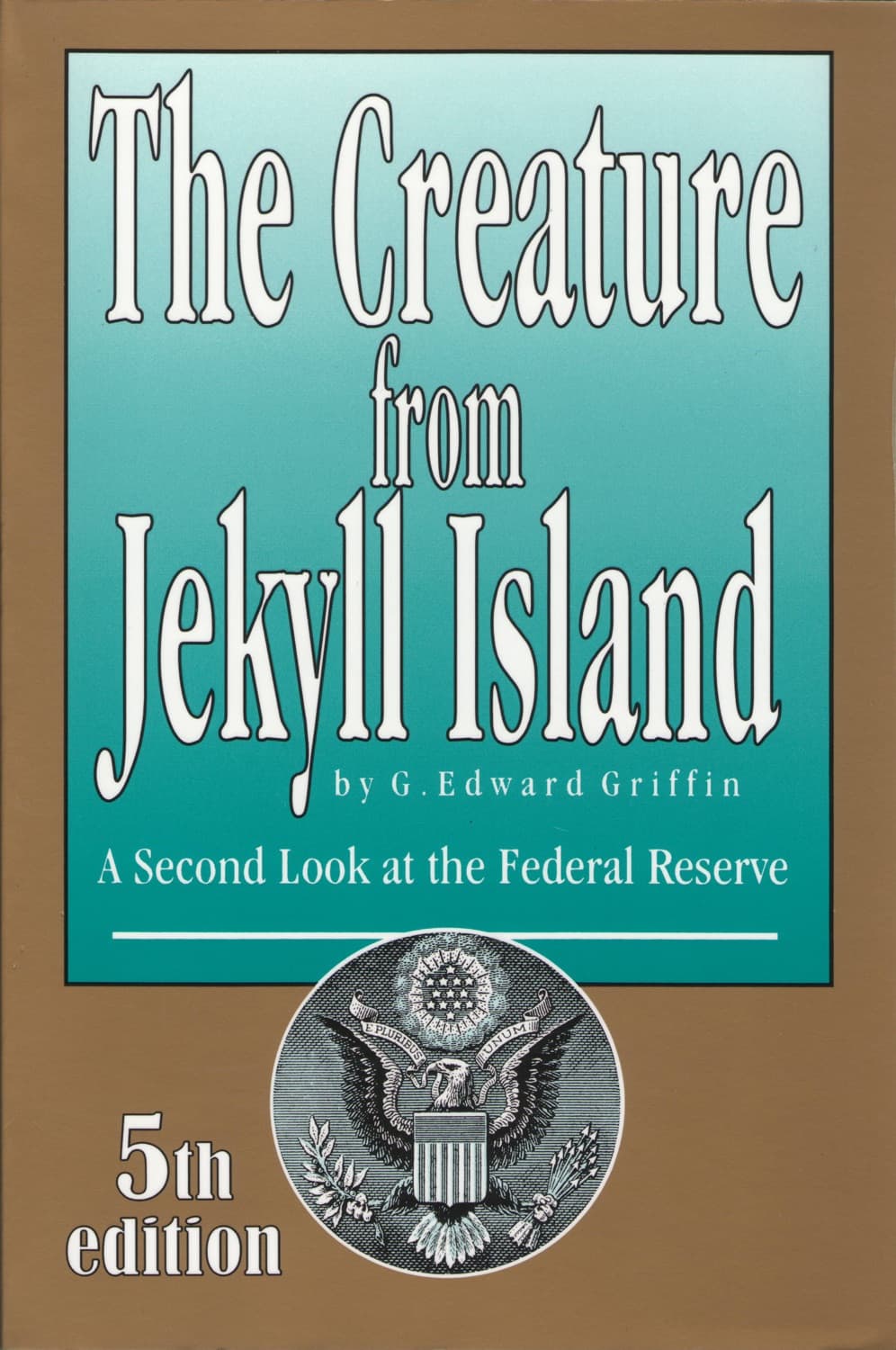The Creature from Jekyll Island – G. Edward Griffin  könyvborító