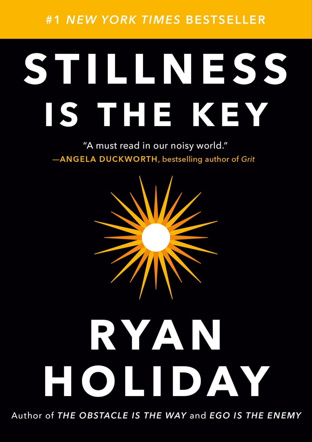 Stillness Is the Key – Ryan Holiday  könyvborító