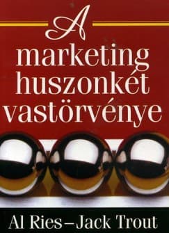 A marketing huszonkét vastörvénye
 – Al Ries & Jack Trout könyvborító