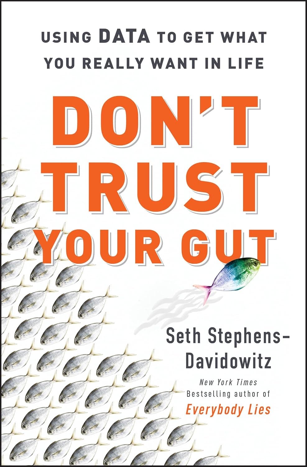 Don’t Trust Your Gut – Seth Stephens-Davidowitz könyvborító