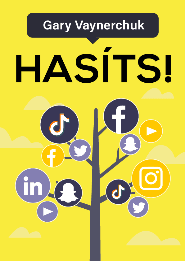 Hasíts! – Gary Vaynerchuk könyvborító