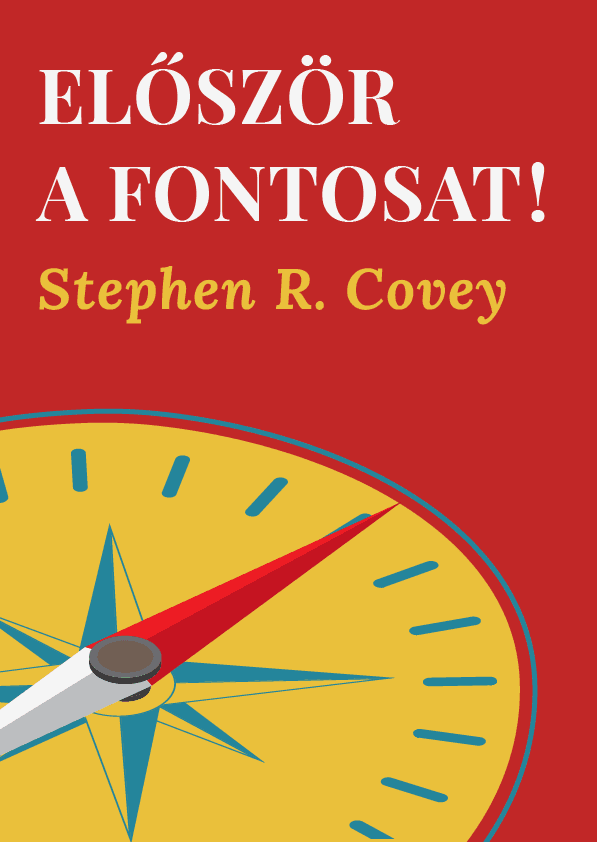 Először a fontosat! – Stephen R. Covey  könyvborító