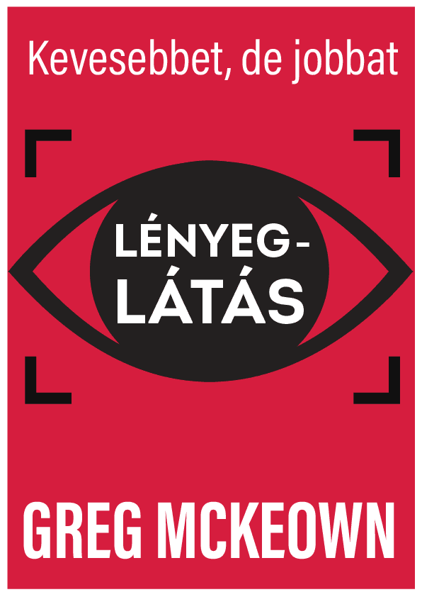 Lényeglátás – Greg McKeown könyvborító