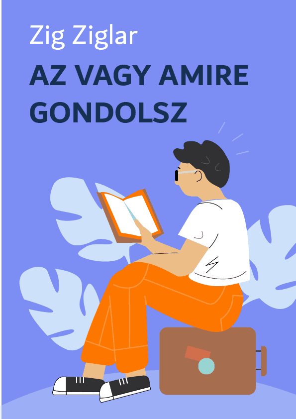 Az vagy, amit gondolsz – Zig Ziglar könyvborító