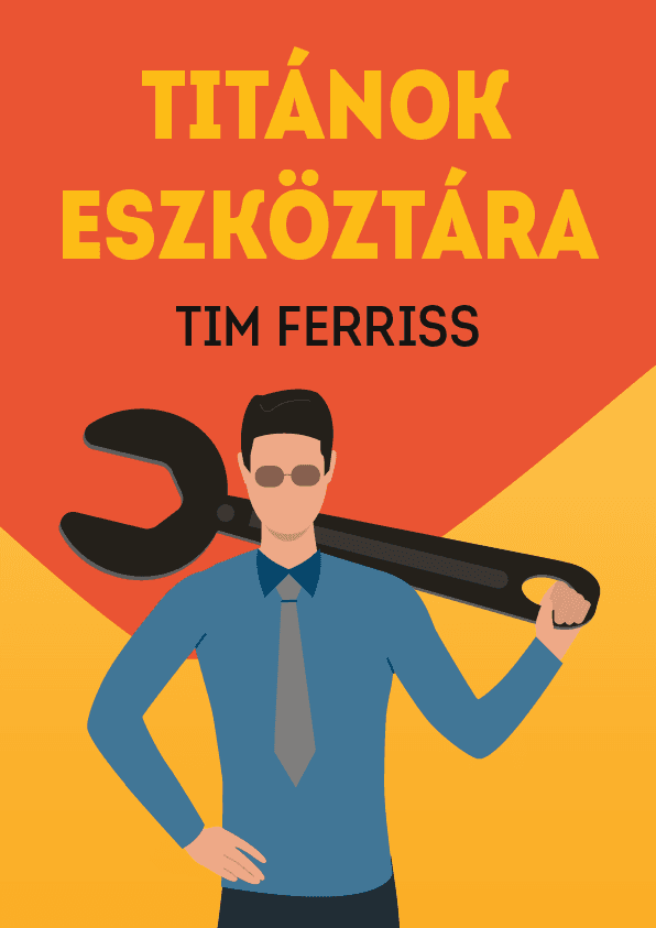 Titánok eszköztára – Tim Ferris  könyvborító