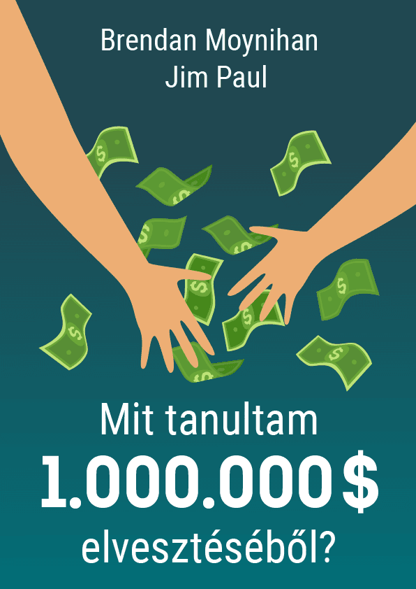 Mit tanultam meg 1 millió dollár elvesztéséből – Jim Paul könyvborító