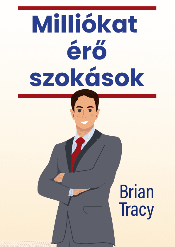 Milliókat érő szokások – Brian Tracy könyvborító