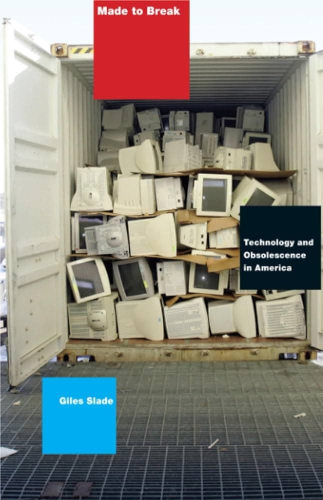 Made to Break – Giles Slade könyvborító