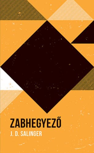Zabhegyező – J. D. Salinger könyvborító