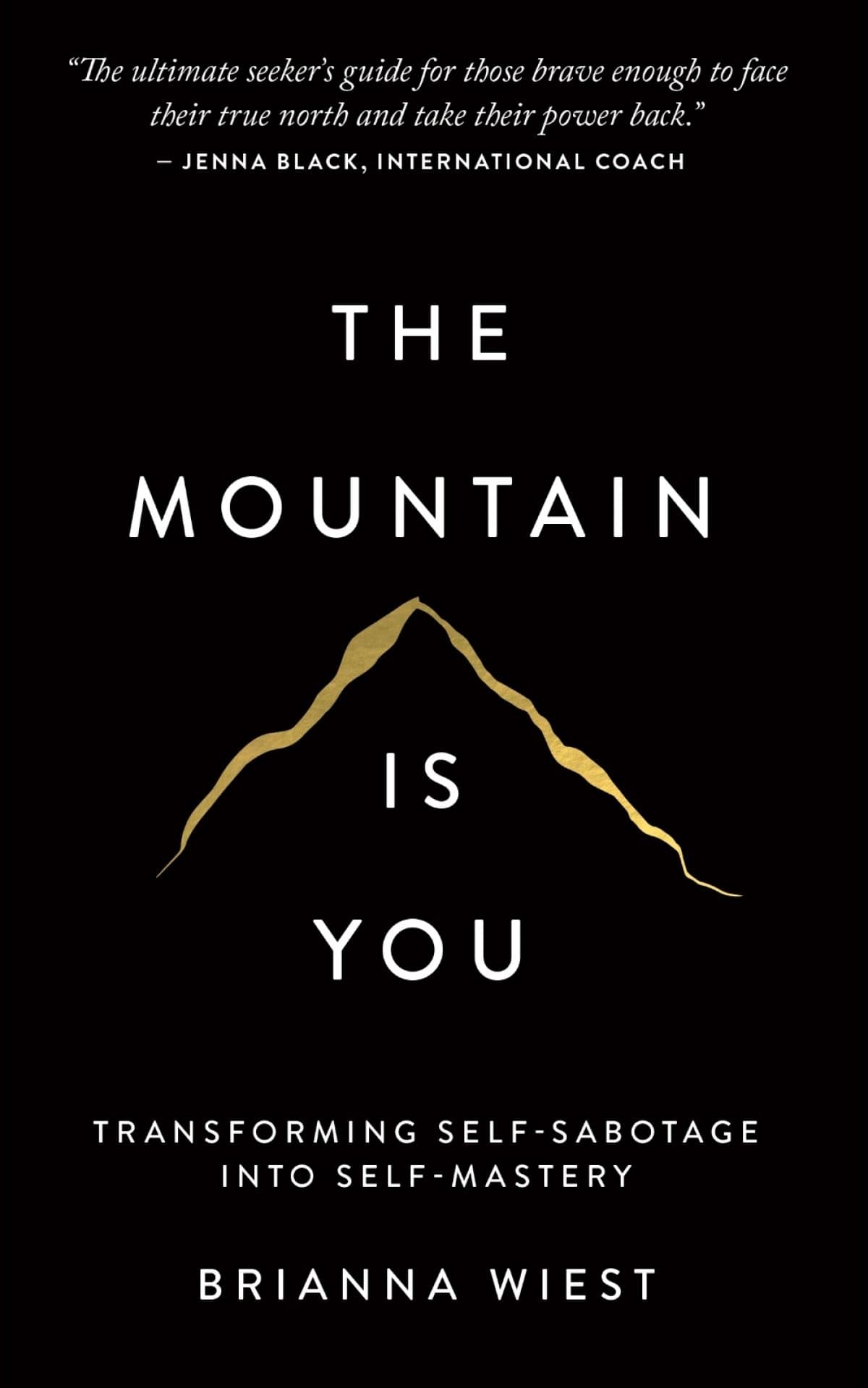 The Mountain Is You – Brianna Wiest könyvborító